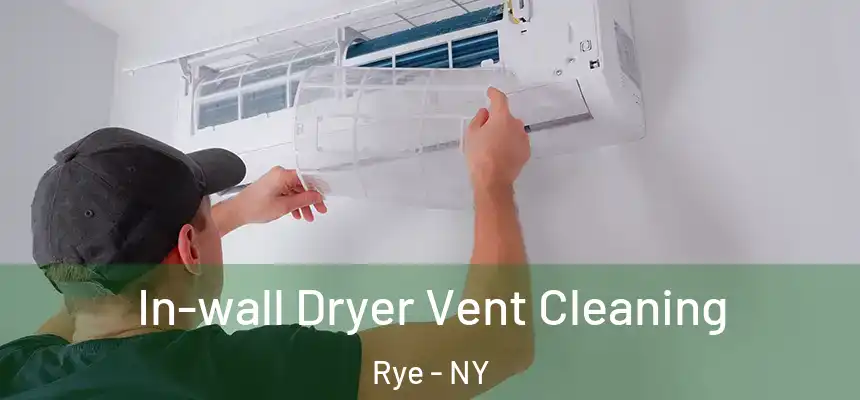  In-wall Dryer Vent Cleaning Rye - NY